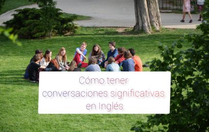Cómo tener conversaciones significativas en Inglés